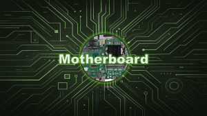 Motherboard – das leistet die Hardwarekomponente