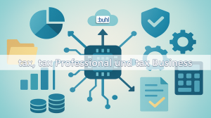 Steuersoftware im Check: BUHL tax, tax Professional und tax Business