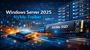Neuer NVMe-Treiber für Windows Server 2025 – alles Wissenswerte im Überblick